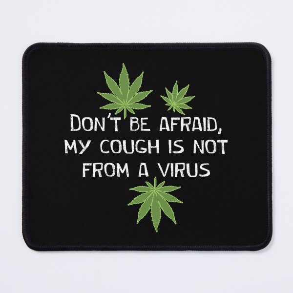 Item preview, Don't be afraid my cough is not from a virus designed and sold by portokalis.
