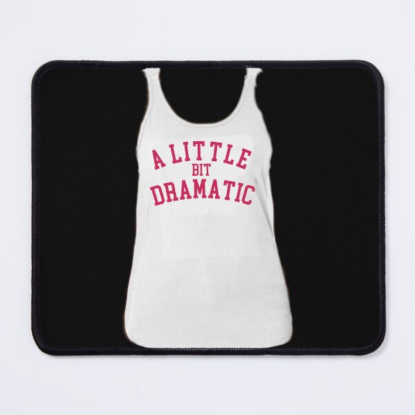 Item preview, A Little Bit Dramatic Regina George designed and sold by Spike The Punch Design Co..