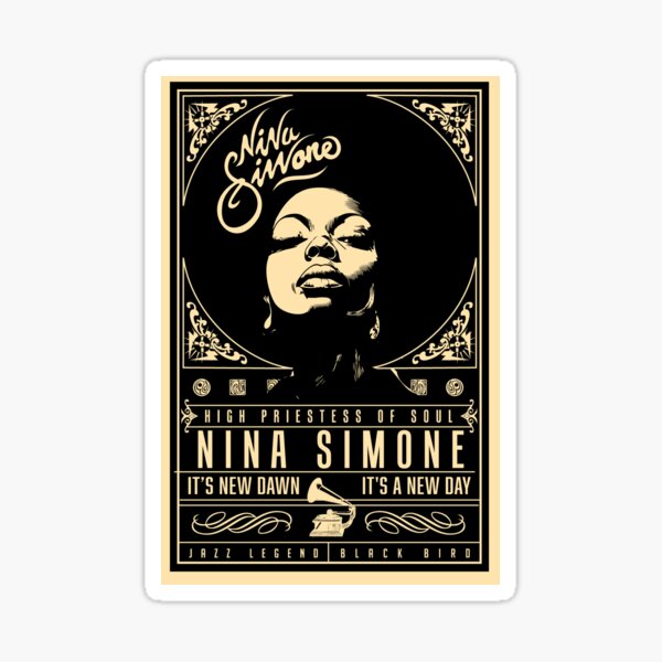 New Day Nina Simone Poster Sticker