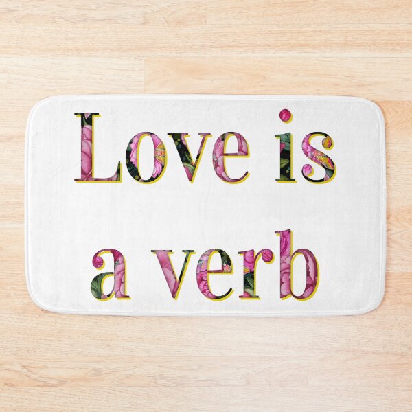Item preview, Love is a verb designed and sold by MagentaRose.