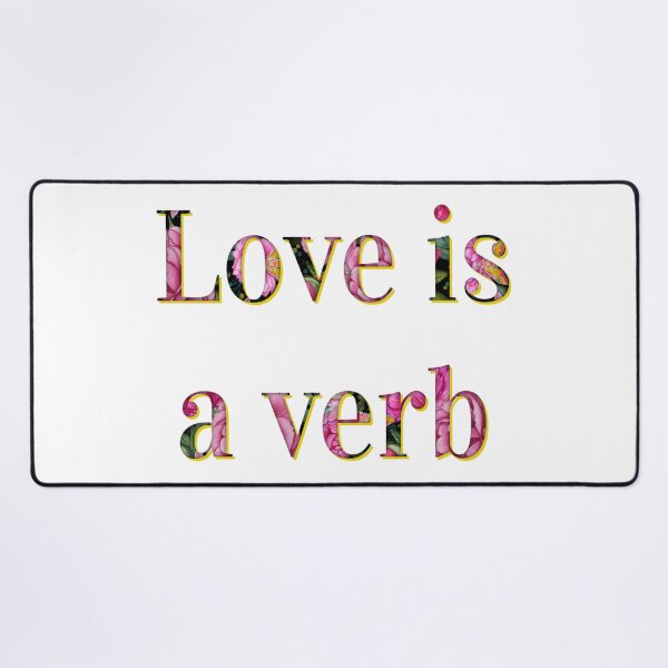 Item preview, Love is a verb designed and sold by MagentaRose.