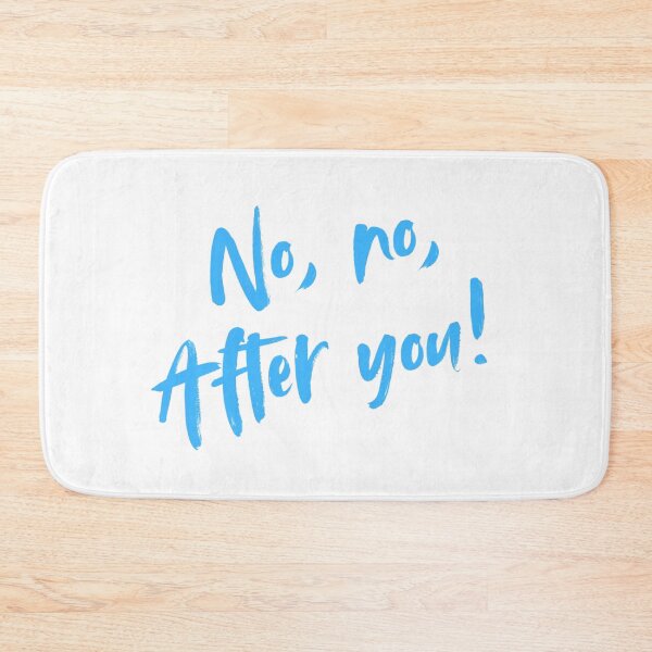 Item preview, No, no, after you! designed and sold by Kid Wits Ink  "Wise enough to leave a lasting impression!".