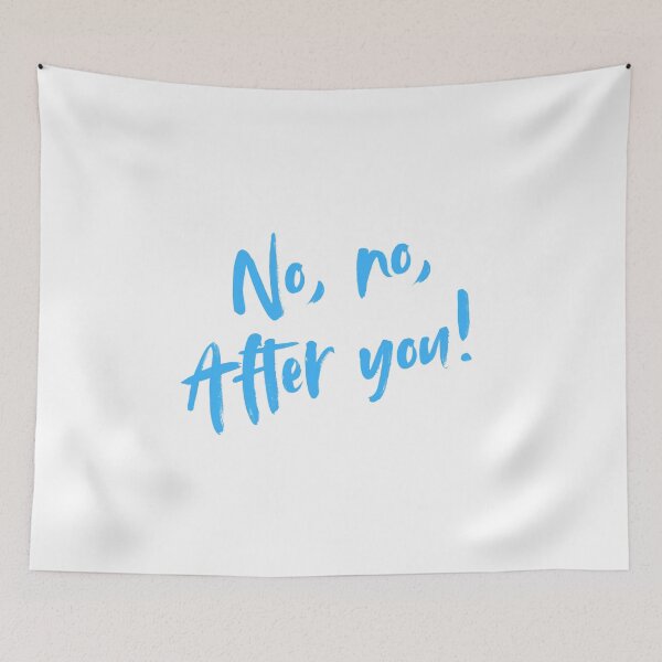 Item preview, No, no, after you! designed and sold by Kid Wits Ink  "Wise enough to leave a lasting impression!".
