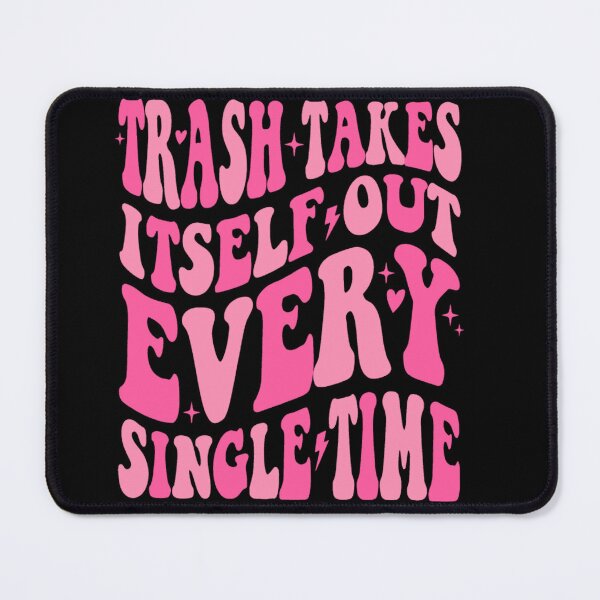 Item preview, Trash takes itself out every single time - Taylor Swift designed and sold by BookClub1989.