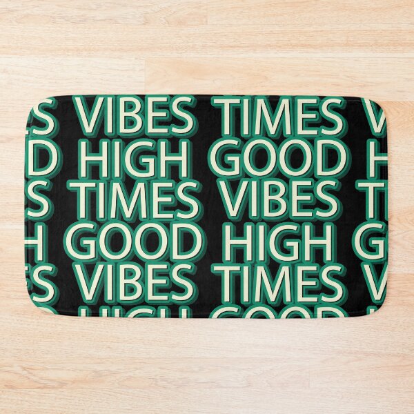 Item preview, High times Good vibes designed and sold by portokalis.