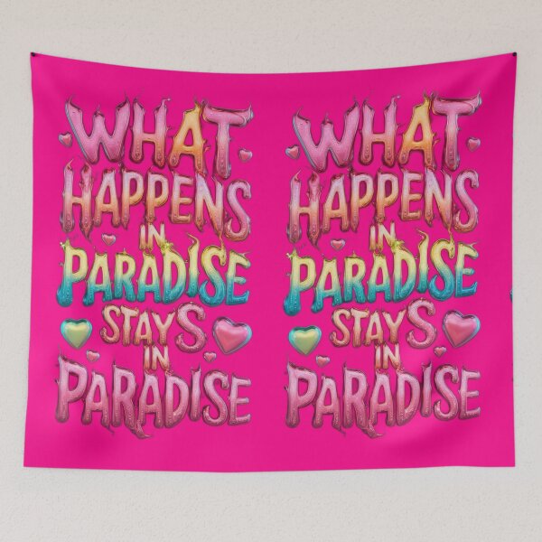 Item preview, What Happens In Paradise Stays In Paradise - Hotpink designed and sold by JLEmporium.