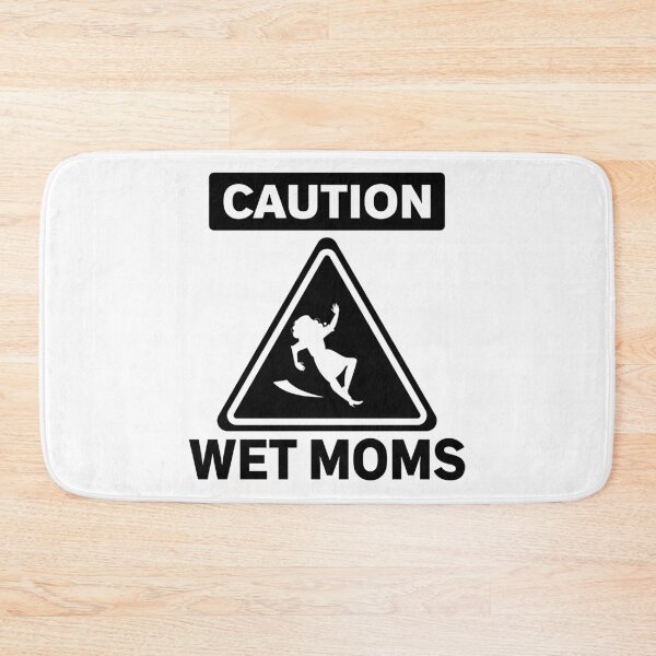 Item preview, Caution Wet Moms - Funny Science designed and sold by ScienceCorner.