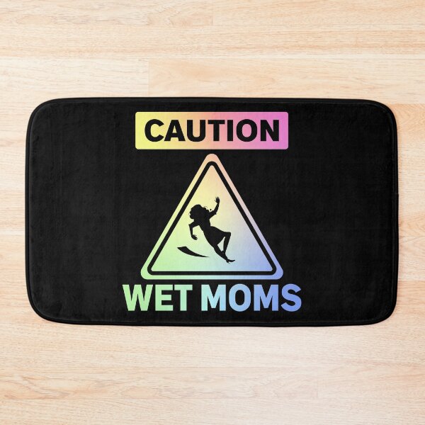 Item preview, Caution Wet Moms - Funny Science designed and sold by ScienceCorner.