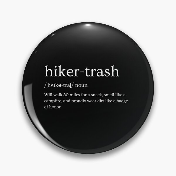 Item preview, Hiker Trash designed and sold by OnTheTrend.