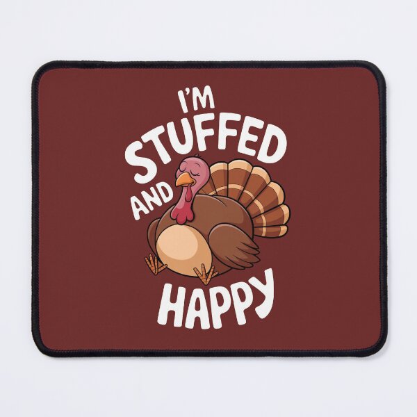 Item preview, I'm Stuffed and Happy designed and sold by TS-Des.