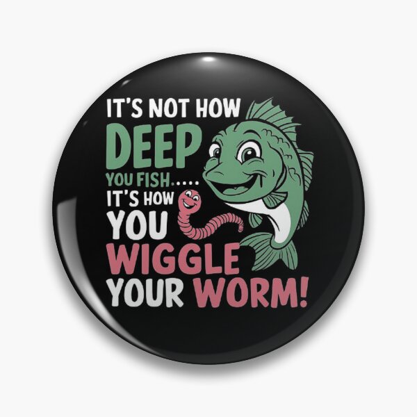 Item preview, Fishing Success: Wiggle Your Worm Right designed and sold by love3617.