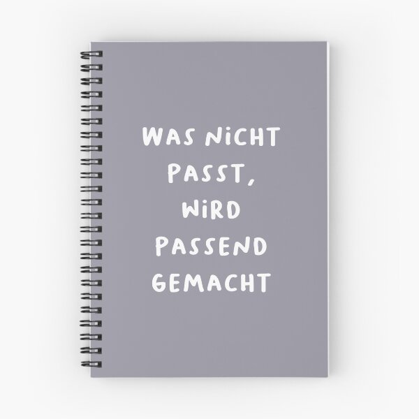 Item preview, "Was nicht passt, wird passend gemacht." (What doesn't fit will be made to fit.) | German Phrases | Minimalist Design designed and sold by RM-Journey.