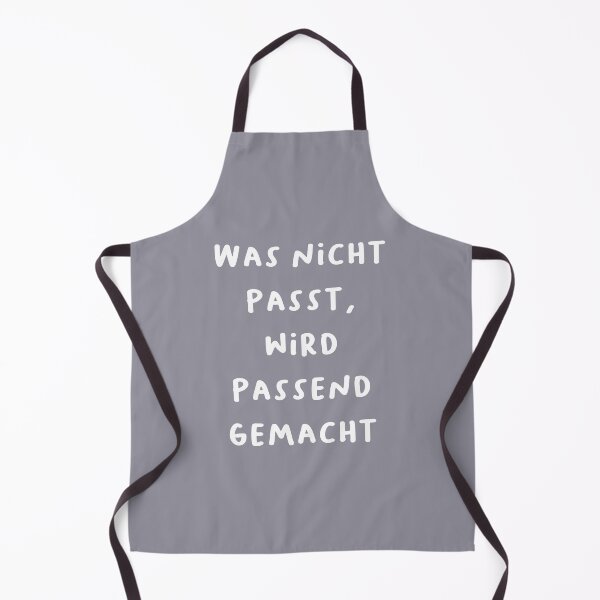 Item preview, "Was nicht passt, wird passend gemacht." (What doesn't fit will be made to fit.) | German Phrases | Minimalist Design designed and sold by RM-Journey.