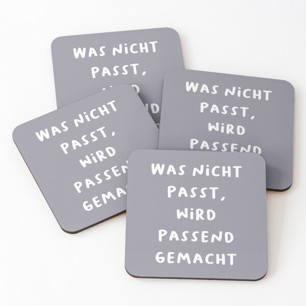 Item preview, "Was nicht passt, wird passend gemacht." (What doesn't fit will be made to fit.) | German Phrases | Minimalist Design designed and sold by RM-Journey.