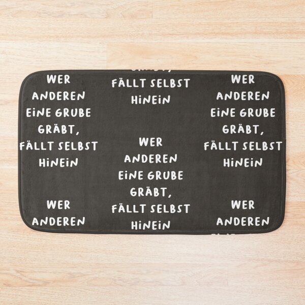 Item preview, "Wer anderen eine Grube gräbt, fällt selbst hinein." (He who digs a pit for others falls into it himself.) | German Phrases | Minimalist Design designed and sold by RM-Journey.