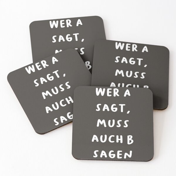 Item preview, "Wer A sagt, muss auch B sagen." (Whoever says A must also say B.) | German Phrases | Minimalist Design designed and sold by RM-Journey.