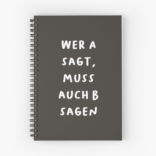 Item preview, "Wer A sagt, muss auch B sagen." (Whoever says A must also say B.) | German Phrases | Minimalist Design designed and sold by RM-Journey.