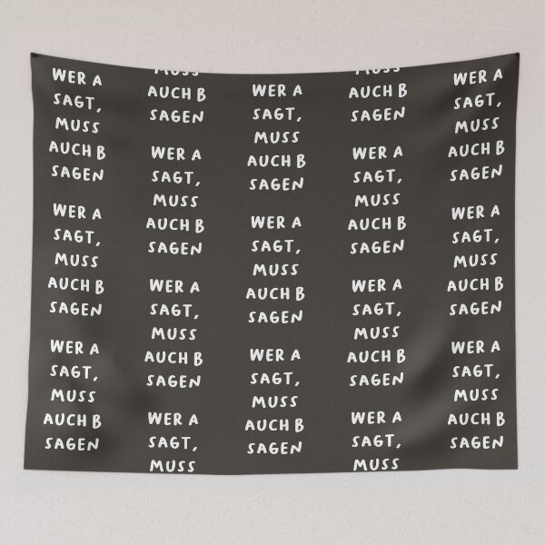 Item preview, "Wer A sagt, muss auch B sagen." (Whoever says A must also say B.) | German Phrases | Minimalist Design designed and sold by RM-Journey.