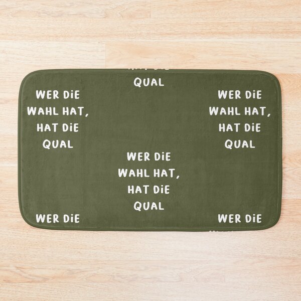 Item preview, "Wer die Wahl hat, hat die Qual." (Whoever has the choice has the agony.) | German Phrases | Minimalist Design designed and sold by RM-Journey.