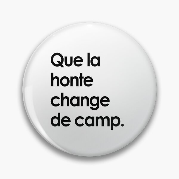 Aperçu de l'œuvre Que la honte change de camp. créée et vendue par Tmb.