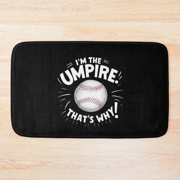 Item preview, Baseball Authority: I'm the Umpire, That's Why designed and sold by love3617.