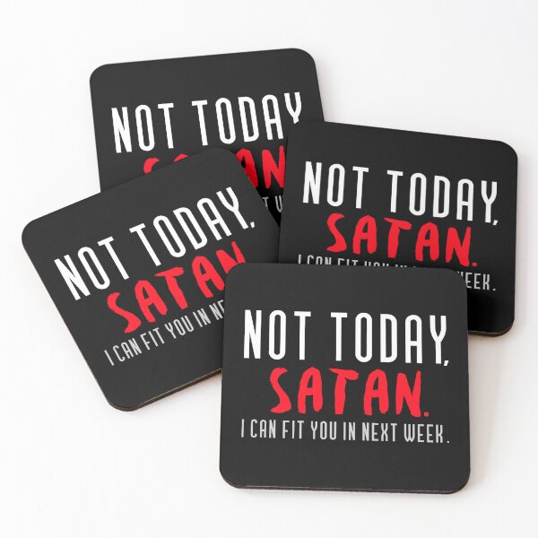 Item preview, Not Today Satan I Can Fit You In Next Week Funny Pins Stickers Magnets Humorous Snarky Sarcastic Quotes designed and sold by ChronicillnessT.
