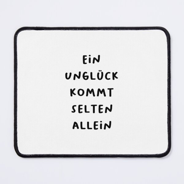 Item preview, "Ein Unglück kommt selten allein." (Misfortune seldom comes alone.) | German Phrases | Minimalist Design designed and sold by RM-Journey.