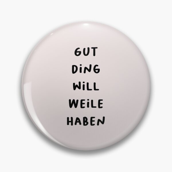 Item preview, "Gut Ding will Weile haben." (Good things take time.) | German Phrases | Minimalist Design designed and sold by RM-Journey.
