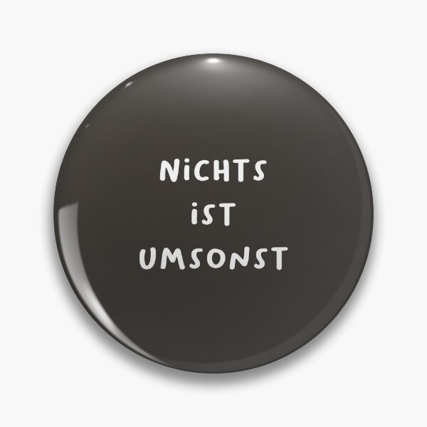 Item preview, "Nichts ist umsonst." (Nothing is free.) | German Phrases | Minimalist Design designed and sold by RM-Journey.