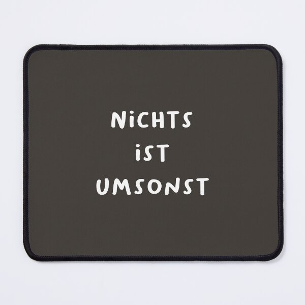 Item preview, "Nichts ist umsonst." (Nothing is free.) | German Phrases | Minimalist Design designed and sold by RM-Journey.