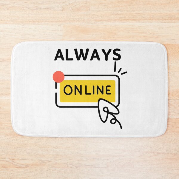 Item preview, Always Online, Funny designed and sold by Pnasa.