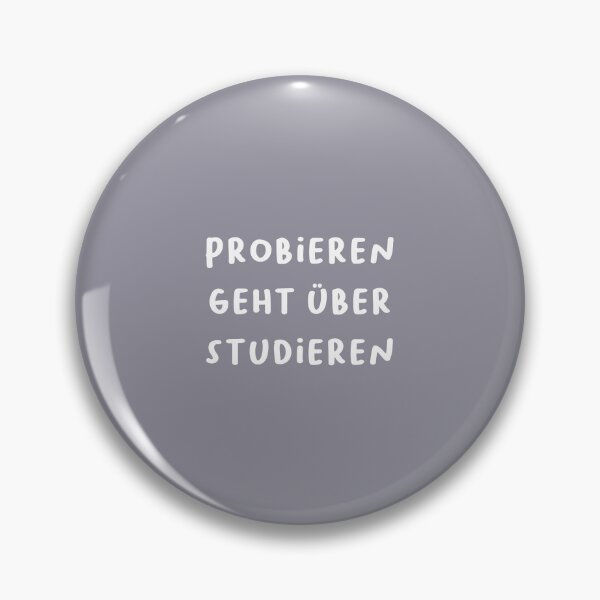 Item preview, "Probieren geht über studieren." (Trying is better than studying.) | German Phrases | Minimalist Design designed and sold by RM-Journey.