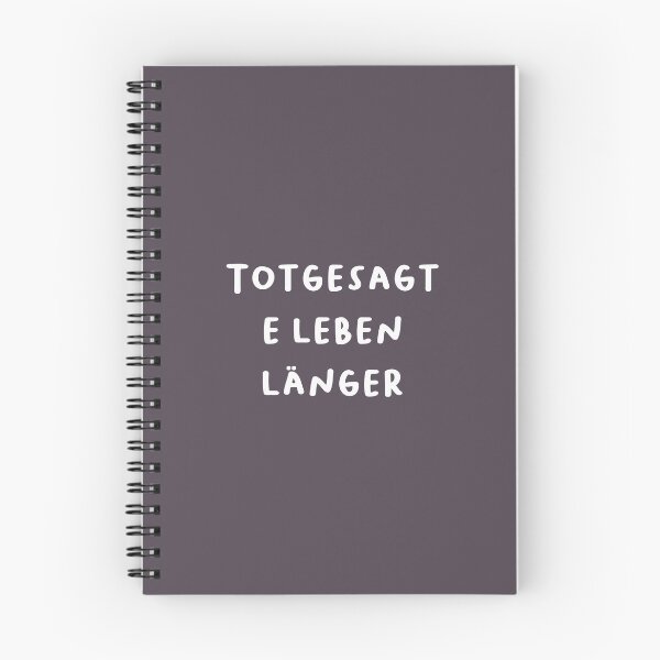 Item preview, "Totgesagte leben länger." (The dead live longer.) | German Phrases | Minimalist Design designed and sold by RM-Journey.