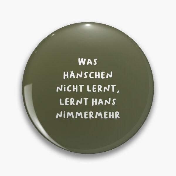 Item preview, "Was Hänschen nicht lernt, lernt Hans nimmermehr." (What little Hans doesn't learn, big Hans never will.) | German Phrases | Minimalist Design designed and sold by RM-Journey.