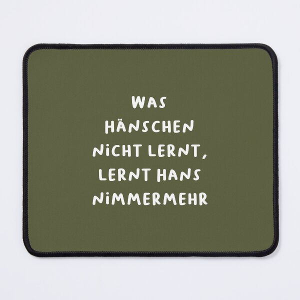 Item preview, "Was Hänschen nicht lernt, lernt Hans nimmermehr." (What little Hans doesn't learn, big Hans never will.) | German Phrases | Minimalist Design designed and sold by RM-Journey.
