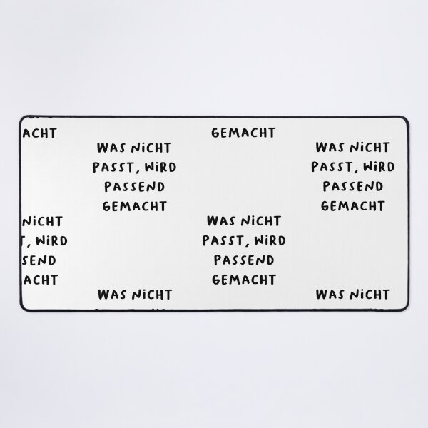 Item preview, "Was nicht passt, wird passend gemacht." (What doesn't fit will be made to fit.) | German Phrases | Minimalist Design designed and sold by RM-Journey.