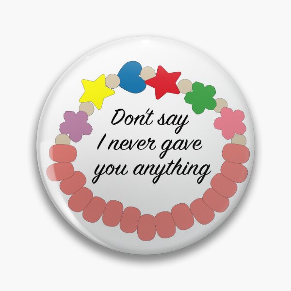 Item preview, One Tree Hill - Don't Say I Never Gave You Anything Bracelet designed and sold by Kristin Peters.