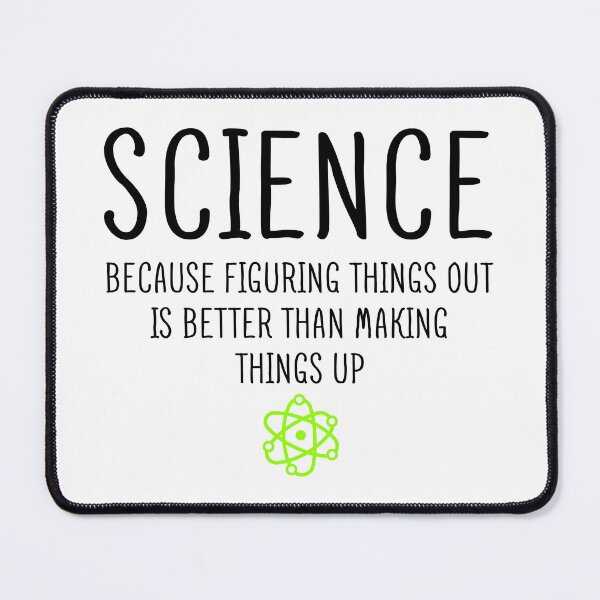Item preview, Science Because Figuring Things Out is Better designed and sold by ScienceCorner.