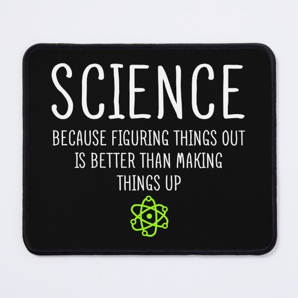 Item preview, Science Because Figuring Things Out is Better designed and sold by ScienceCorner.
