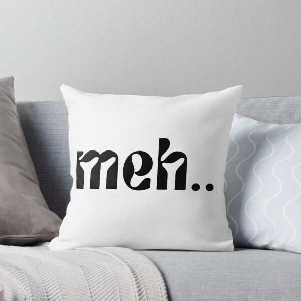 Item preview, Meh..... designed and sold by FuryHive.
