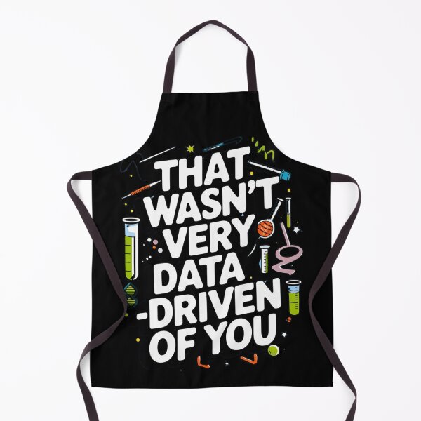 Item preview, That wasn't very data-driven of you designed and sold by Merch-Kitsune.