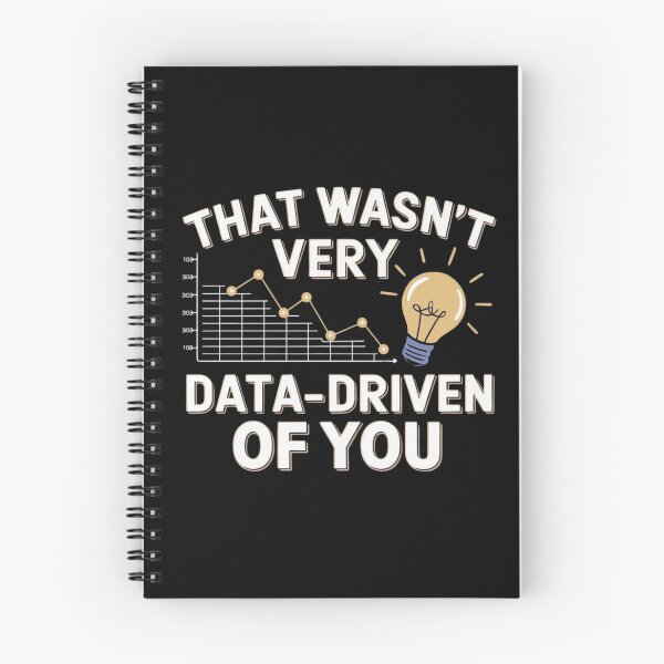 Item preview, That wasn't very data-driven of you designed and sold by Merch-Kitsune.