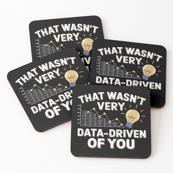 Item preview, That wasn't very data-driven of you designed and sold by Merch-Kitsune.
