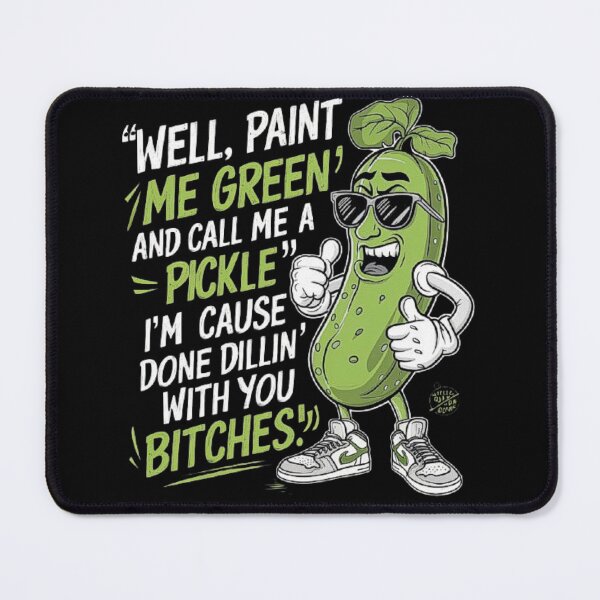 Item preview, Funny Pickle Quote Design - Paint Me Green and Call Me a Pickle designed and sold by love3617.