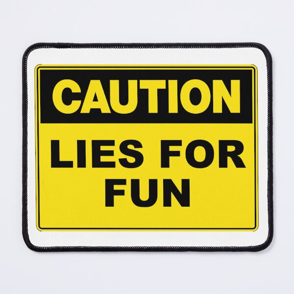 Item preview, Caution: Lies for Fun designed and sold by RuthandRose.