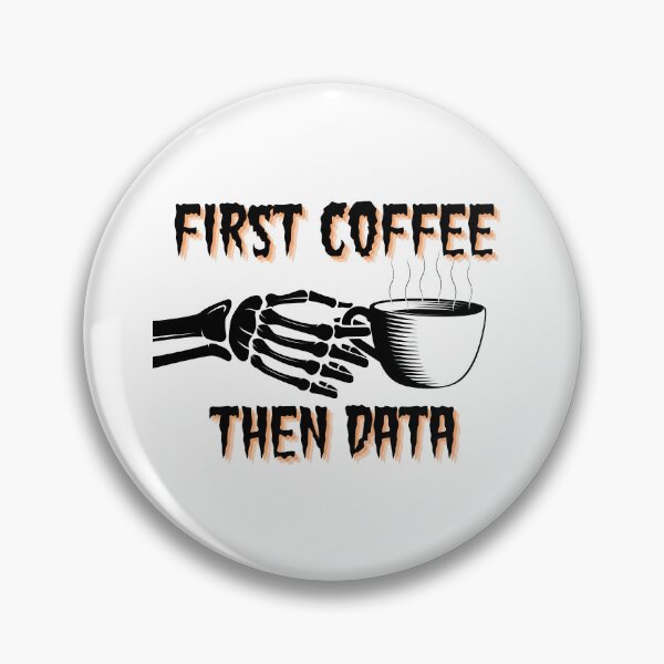 Item preview, First Coffee Then Data Halloween Themed designed and sold by MellowSphere.