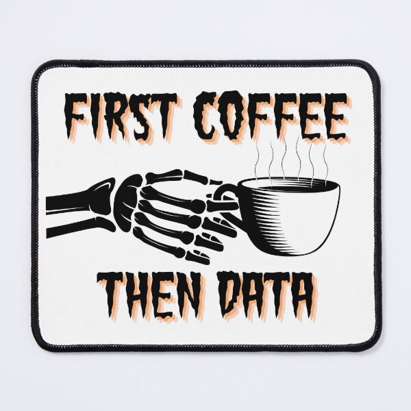Item preview, First Coffee Then Data Halloween Themed designed and sold by MellowSphere.