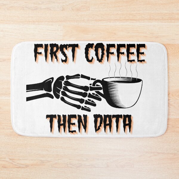 Item preview, First Coffee Then Data Halloween Themed designed and sold by MellowSphere.