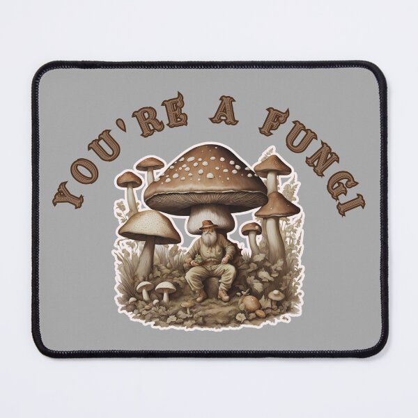 Item preview, You're a fungi designed and sold by FitEnvy.