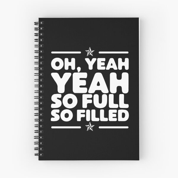 Item preview, Funny Fulfilled Oh Yeah So Full So Filled Joke designed and sold by wingstar.